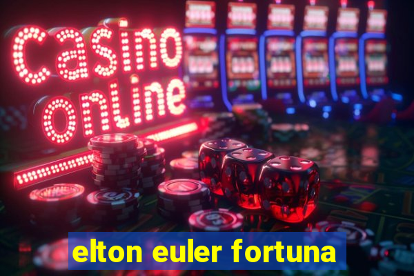 elton euler fortuna